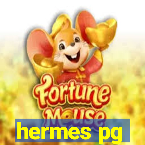 hermes pg